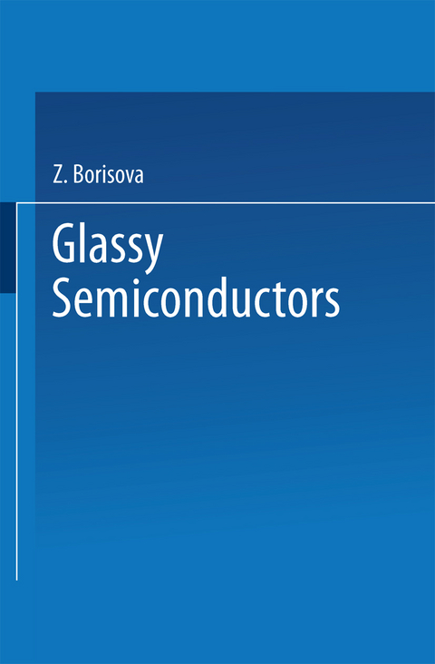 Glassy Semiconductors - Z. Borisova