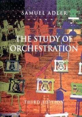 The Study of Orchestration - Samuel Adler