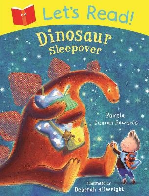 Let's Read! Dinosaur Sleepover - Pamela Duncan Edwards