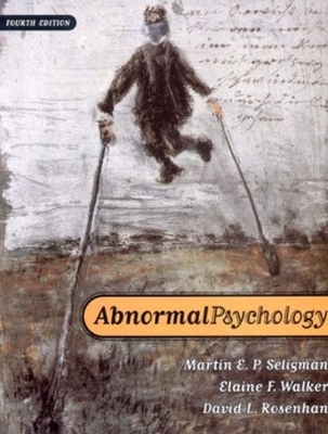 Abnormal Psychology - Martin E. P. Seligman, Elaine F. Walker, David L. Rosenhan