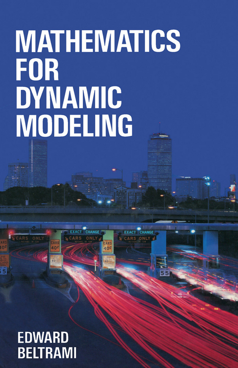 Mathematics for Dynamic Modeling -  Edward Beltrami