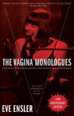 The Vagina Monologues - Eve Ensler