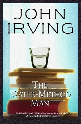 The Water-Method Man - John Irving