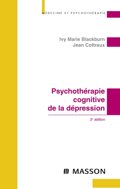 Psychotherapie cognitive de la depression -  Ivy Marie Blackburn,  Jean Cottraux