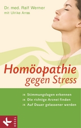 Hom&ouml;opathie gegen Stress - Ralf Werner