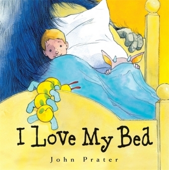 I Love My Bed - John Prater