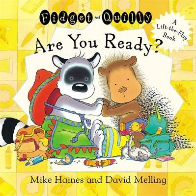 Fidget and Quilly are You Ready? - Mike Haines, David Melling
