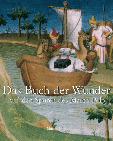 Das Buch der Wunder - Marco Polo