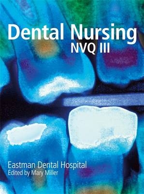 Dental Nursing for NVQ3