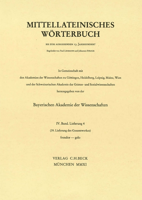 Mittellateinisches W&ouml;rterbuch 39. Lieferung (frendor - gelo)