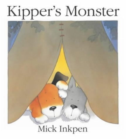 Kipper's Monster - Mick Inkpen