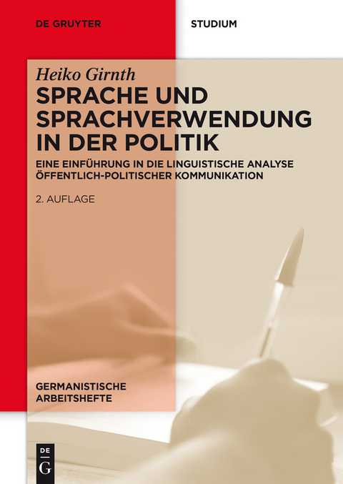 Sprache und Sprachverwendung in der Politik - Heiko Girnth