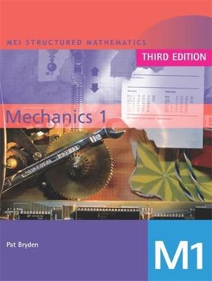 MEI Mechanics 1 3rd Edition - Pat Bryden