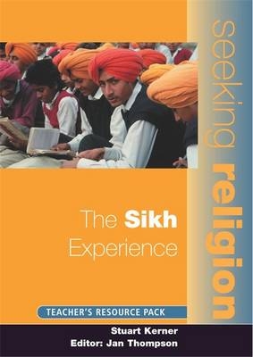 Seeking Religion: The Sikh Experience : Teacher's Resource