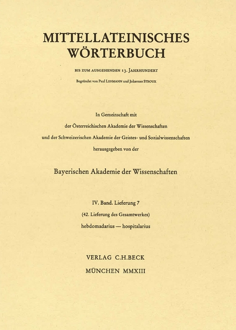 Mittellateinisches W&ouml;rterbuch 42. Lieferung (hebdomadarius - hospitalarius)