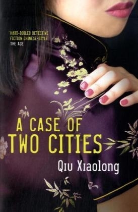 A Case of Two Cities - Qiu Xiaolong