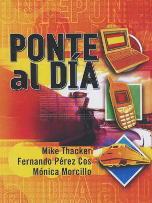 Ponte al Dia - Fernando Perez Cos, Monica Morcillo, Mike Thacker