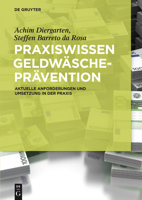 Praxiswissen Geldw&auml;schepr&auml;vention -  Achim Diergarten,  Steffen Barreto da Rosa