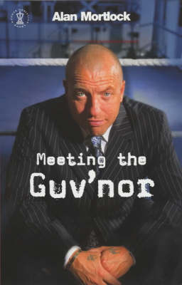 Meeting the Guv'nor