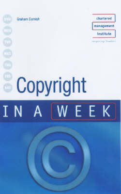 Copyright in a Week - G.P. Cornish