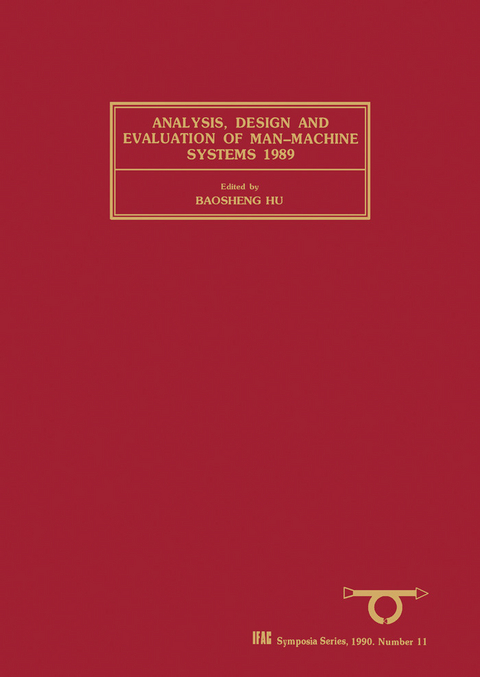 Analysis, Design and Evaluation of Man-Machine Systems 1989 - 