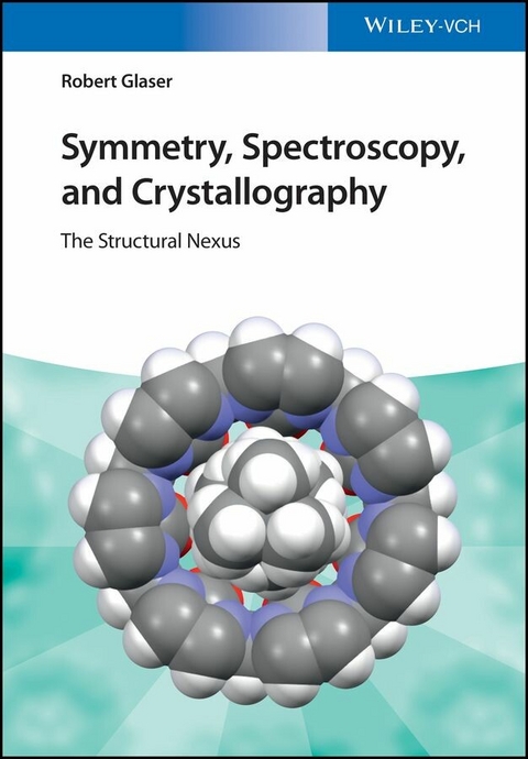 Symmetry, Spectroscopy, and Crystallography - Robert Glaser