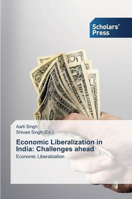 Economic Liberalization in India: Challenges ahead