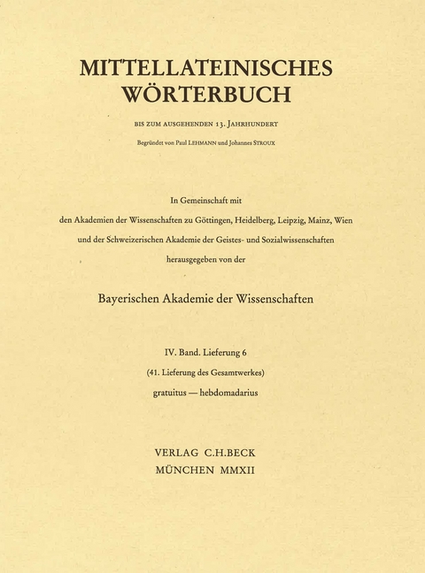 Mittellateinisches W&ouml;rterbuch 41. Lieferung (gratuitus - hebdomadarius)