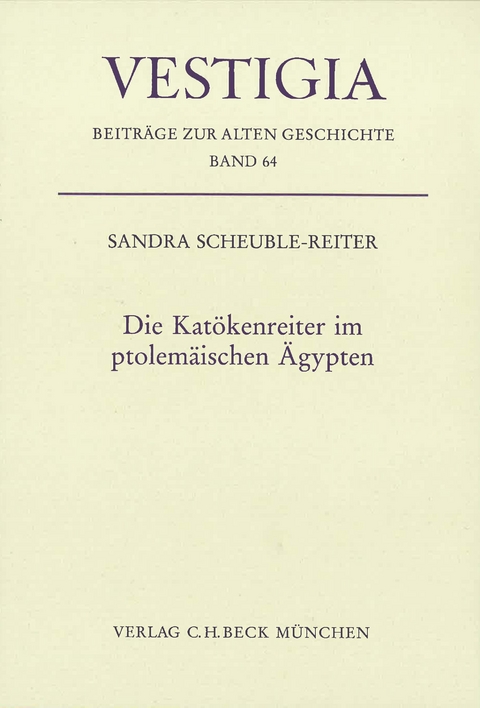 Vestigia / Die Kat&ouml;kenreiter im ptolem&auml;ischen &Auml;gypten - Sandra Scheuble-Reiter