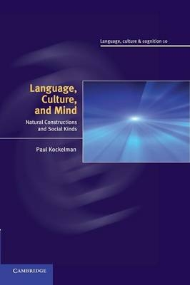 Language, Culture, and Mind - Paul Kockelman