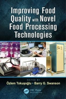 Improving Food Quality with Novel Food Processing Technologies - 