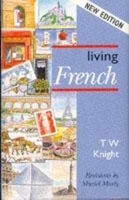 Living French - Thomas William Knight, John Langran, Muriel Marty