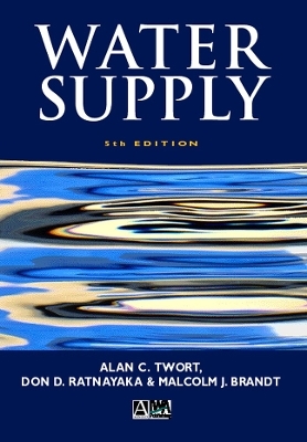 Water Supply - A. C. Twort, D. D. Ratnayaka, Malcolm J. Brandt