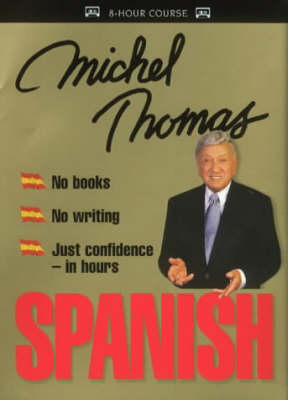 Spanish with Michel Thomas - Michel Thomas