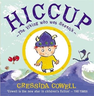 Hiccup The Viking Who Was Seasick - Cressida Cowell