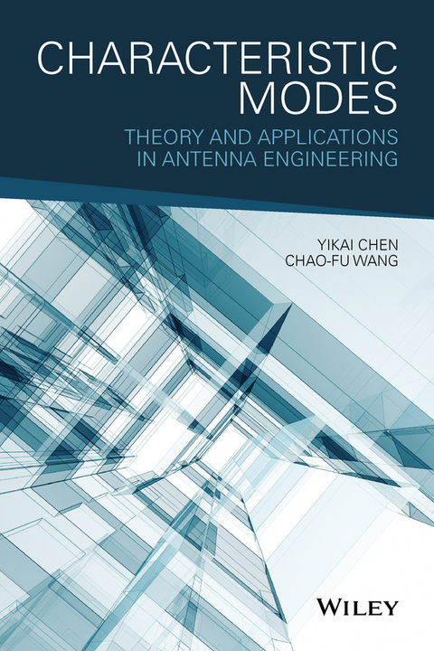 Characteristic Modes - Yikai Chen, Chao-Fu Wang