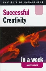 Successful Creativity in a Week - Gareth Lewis