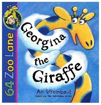 Georgina The Giraffe - An Vrombaut