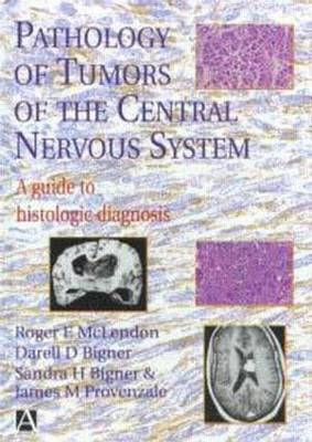 Pathology of Tumors of the Central Nervous System