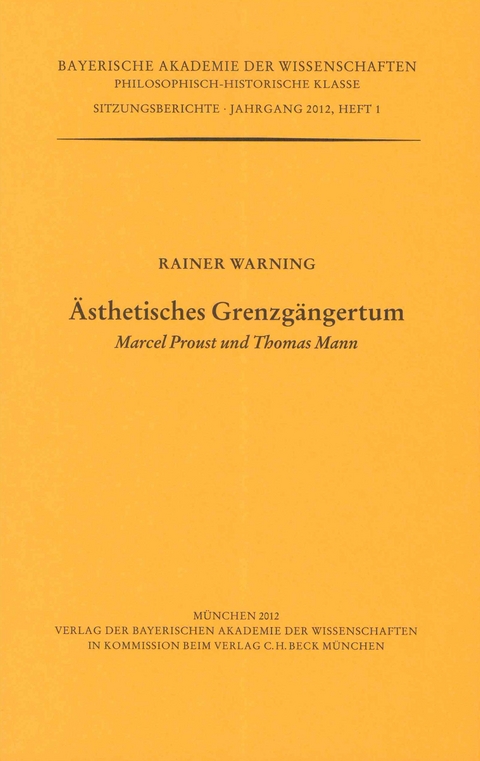 Werke des Verlags der Bayerischen Akademie der Wissenschaften bei... / &Auml;sthetisches Grenzg&auml;ngertum - Rainer Warning