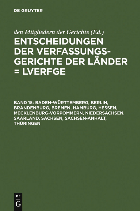 Baden-W&uuml;rttemberg, Berlin, Brandenburg, Bremen, Hamburg, Hessen, Mecklenburg-Vorpommern, Niedersachsen, Saarland, Sachsen, Sachsen-Anhalt, Th&uuml;ringen - 
