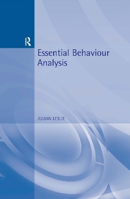 Essential Behaviour Analysis - Julian Leslie
