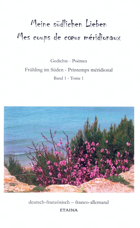 Meine s&uuml;dlichen Lieben I &ndash; Mes coups de c&oelig;ur m&eacute;ridionaux I - Martina Merks