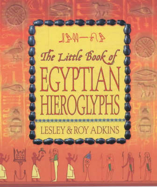The Little Book of Egyptian Hieroglyphs