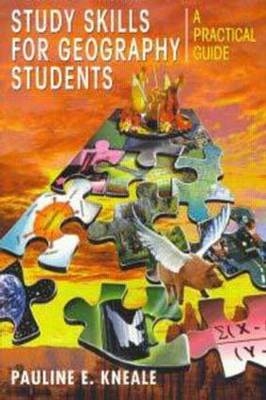 Study Skills for Geography Students - Pauline Kneale