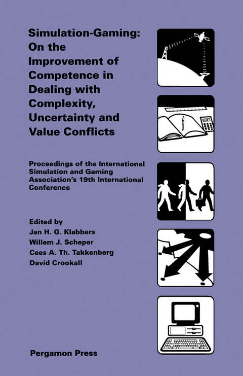 Simulation-Gaming: On the Improvement of Competence in Dealing with Complexity, Uncertainty and Value Conflicts - 
