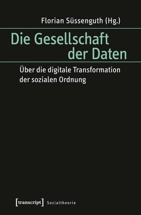 Die Gesellschaft der Daten - 