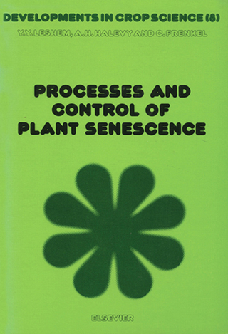 Processes and Control of Plant Senescence