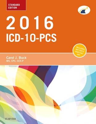 2016 ICD-10-PCS Standard Edition - Carol J. Buck