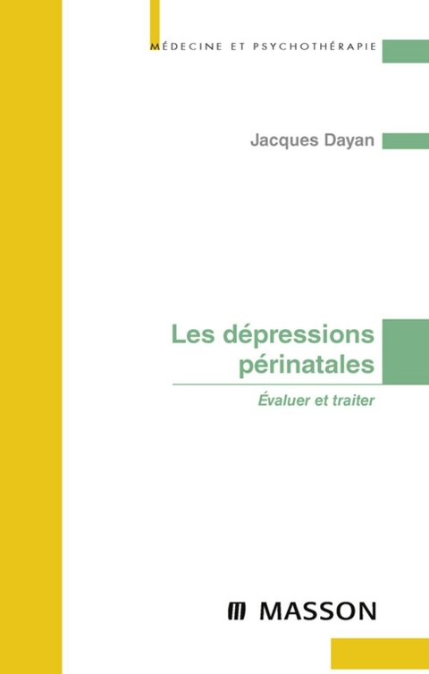 Les depressions perinatales -  Jacques Dayan